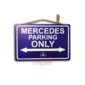 Mercedes Benz Parking Only