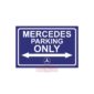 Mercedes Parking Only